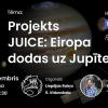 Astronomijas Skola:  Projekts JUICE: Eiropa dodas uz Jupīteru