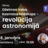 Astronomijas Skola: Džeimsa Veba kosmosa teleskops - revolūcija astronomijā