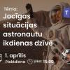 Astronomijas Skola: Jocīgas situācijas astronautu ikdienas dzīvē