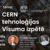 Astronomijas Skola: CERN tehnoloģijas Visuma izpētē