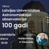 Astronomijas Skola: Latvijas Universitātes Astronomiskajai observatorijai 100 gadi