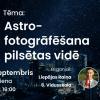 Astronomijas Skola: Astrofotogrāfēšana pilsētas vidē