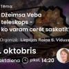 Astronomijas Skola: Džeimsa Veba teleskops - ko varam cerēt saskatīt