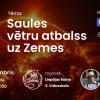 Astronomijas Skola:  Saules vētru atbalss uz Zemes