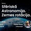 Astronomijas Skola: Sfēriskā Astronomija. Zemes rotācija.