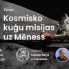 Astronomijas Skola: Kosmisko kuģu misijas uz Mēness