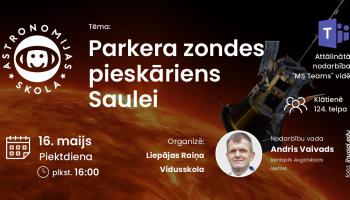 Astronomijas Skola: Pārkera zondes pieskāriens Saulei