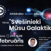 Attālinātā nodarbība: Svešinieki mūsu Galaktikā